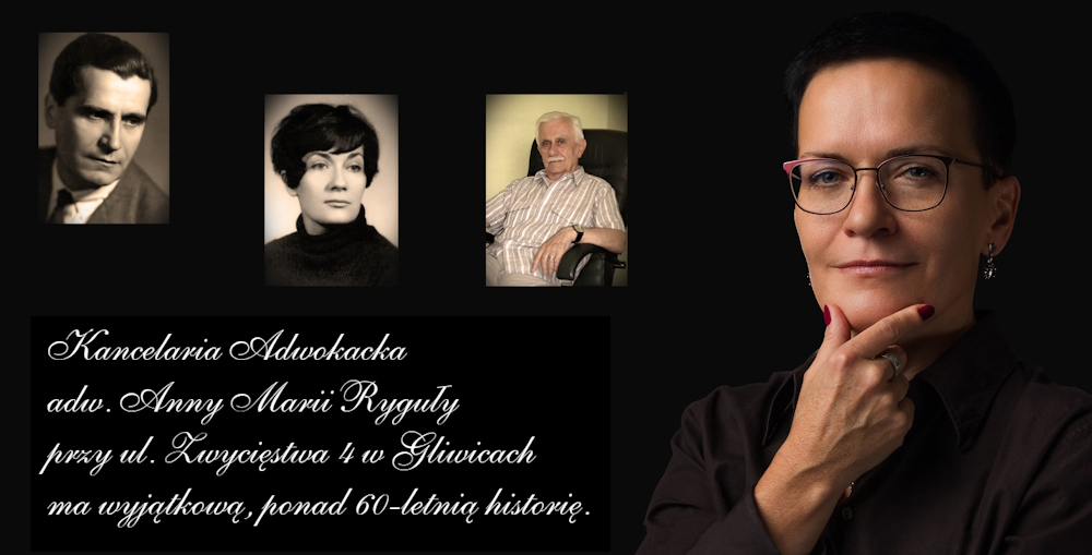 Adwokat Anna Maria Ryguła, Gliwice - Historia Kancelarii